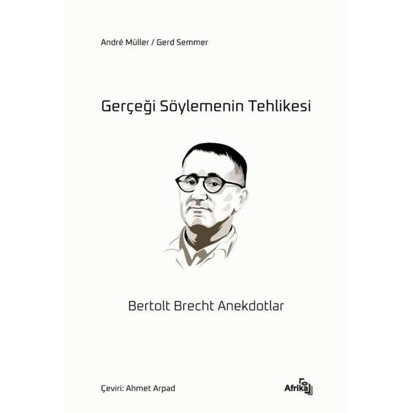 Gerçeği Söylemenin Tehlikesi