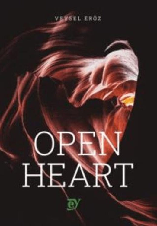 Open Heart | Ey Yayınları (Ciltsiz)
