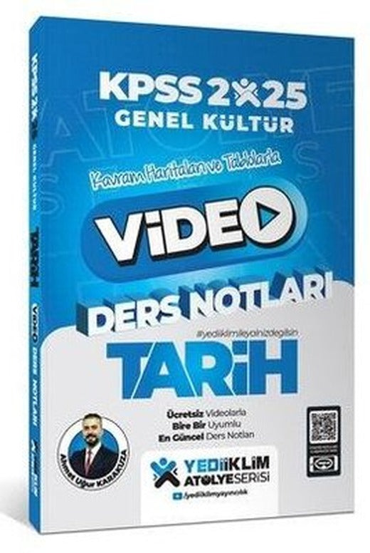 2025 KPSS Genel Kültür Atölye Tarih Video Ders Notları | Yediiklim Yayınları (İnce Kapak)