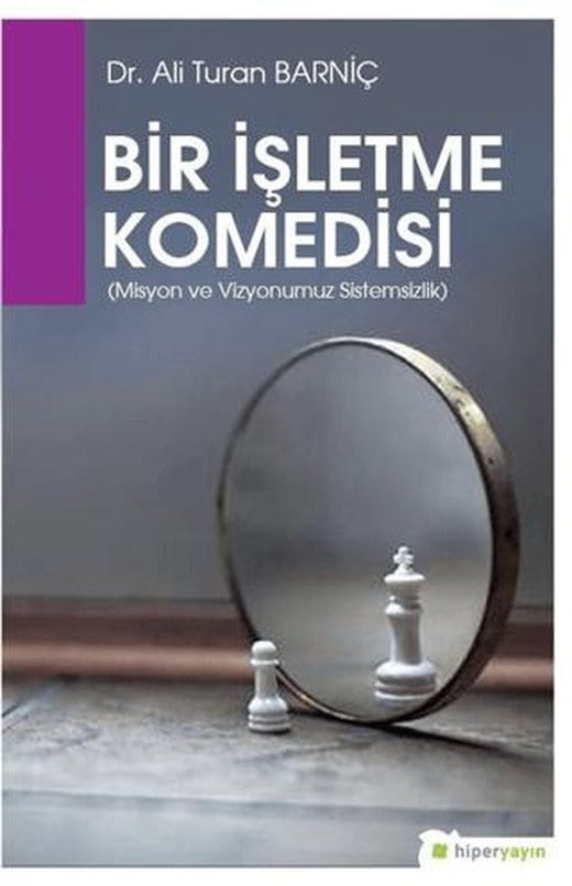 Bir İşletme Komedisi | Hiperlink Yayınları (Ciltsiz)