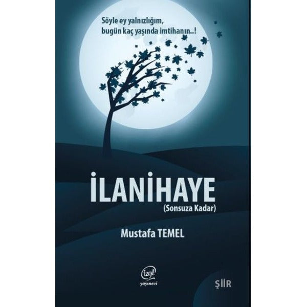 İlanihaye - Sonsuza Kadar | Çizge Yayıncılık (İnce Kapak)