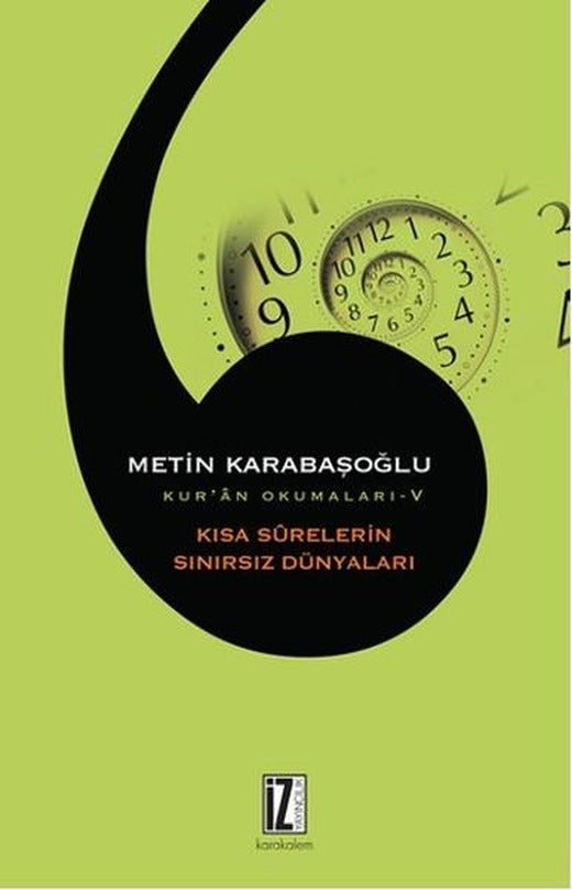 Kısa Surelerin Sınırsız Dünyaları | İz Yayıncılık - İslam Klasikleri Dizisi (İnce Kapak)