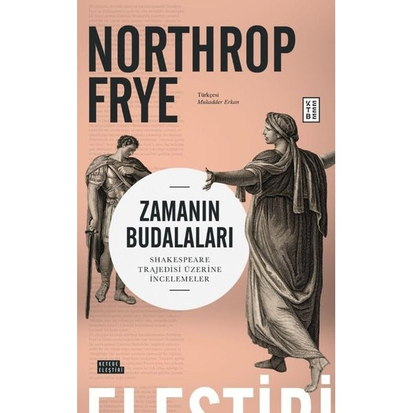 Zamanın Budalaları - Shakespeare Trajedisi Üzerine İncelemeler | Ketebe (İnce Kapak)