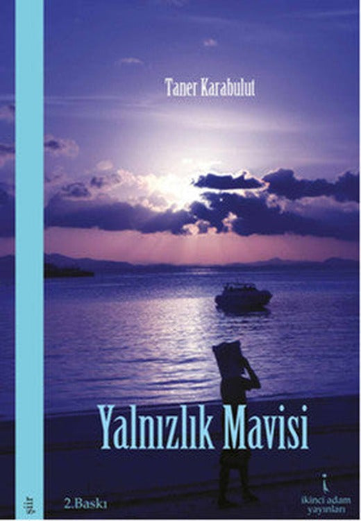 Yalnızlık Mavisi | İkinci Adam Yayınları