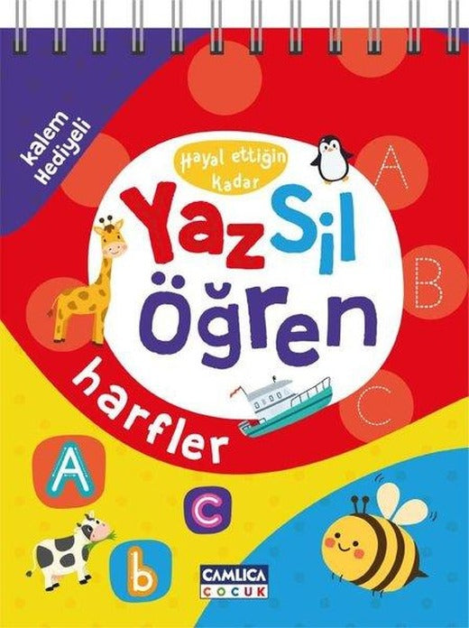 Hayal Ettiğin Kadar Yaz Sil Öğren - Harfler - Kalem Hediyeli | Çamlıca Çocuk Yayınları (İnce Kapak)