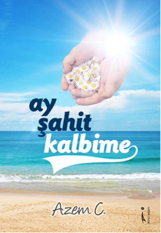 Ay Şahit Kalbime | İkinci Adam Yayınları