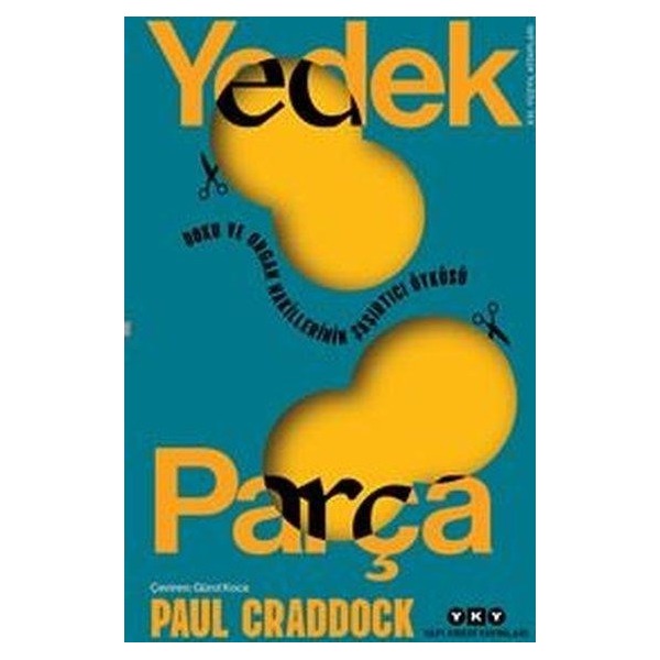 Yedek Parça - Doku ve Organ Nakillerinin Şaşırtıcı Öyküsü | Yapı Kredi Yayınları (İnce Kapak)