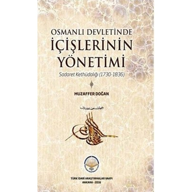 Osmanlı Devletinde İçişlerinin Yönetimi | TİAV