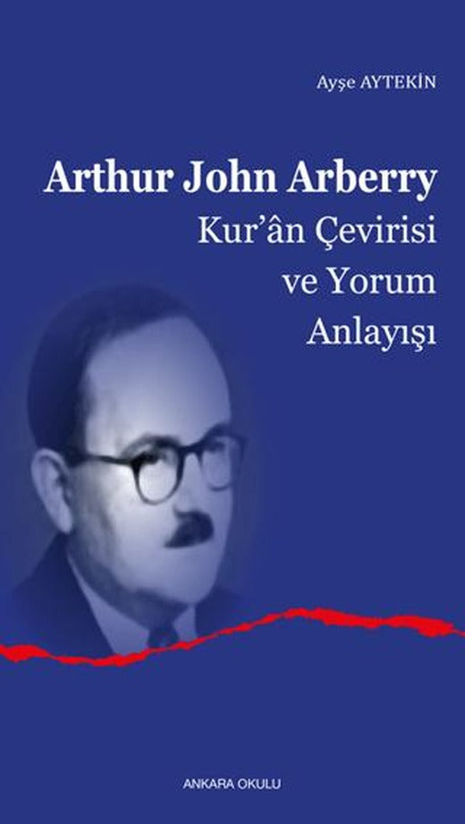 Arthur John Arberry | Ankara Okulu Yayınları (Ciltsiz)