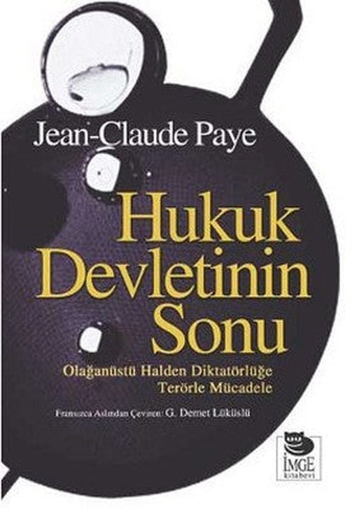Hukuk Devletinin Sonu | İmge Kitabevi