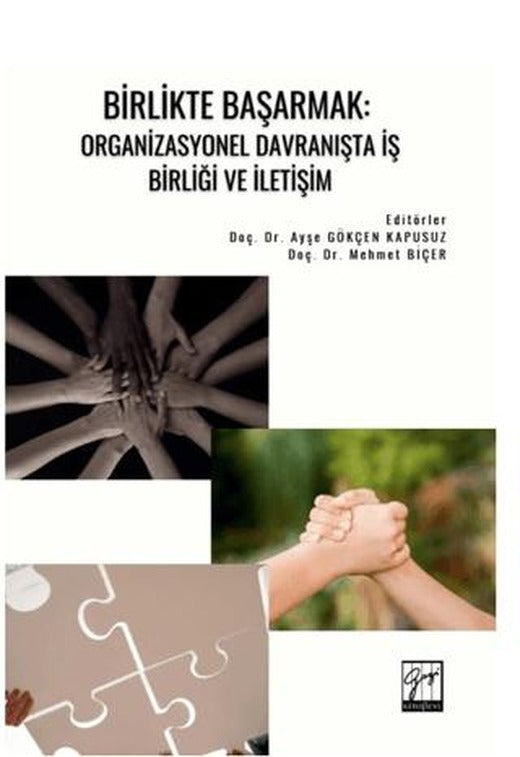 Birlikte Başarmak: Organizasyonel Davranışta İş Birliği ve İletişim