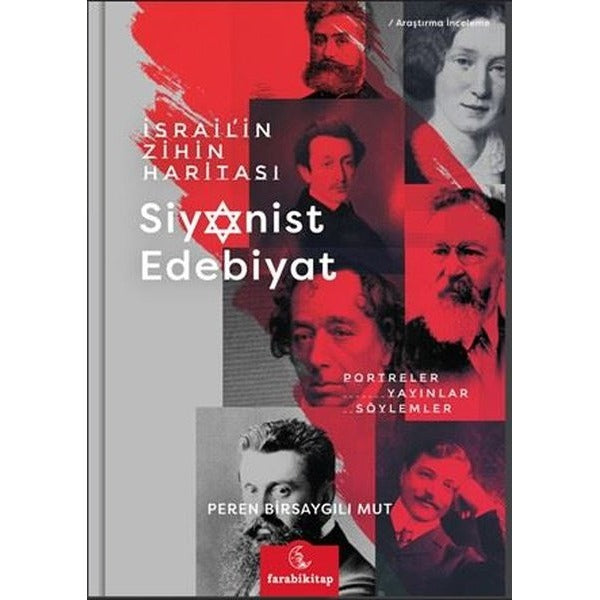 İsrail'in Zihin Haritası: Siyonist Edebiyat - Portreler Yayınlar Söylemler | Farabi Kitap (İnce Kapak)