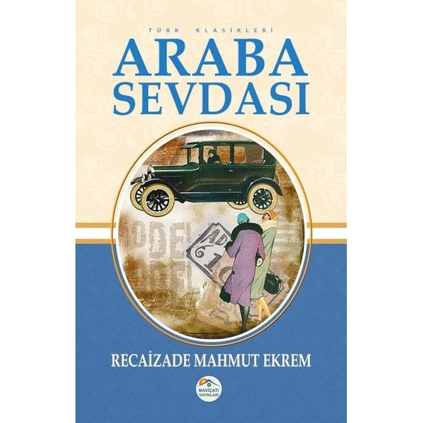 Araba Sevdası - Recaizade Mahmut Ekrem - Maviçatı Yayınları