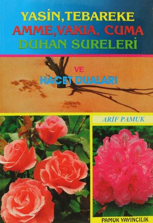 Yasin, Tebareke, Amme, Vakıa, Cuma, Duhan Sureleri ve Hacet Duaları (Yas-016) | Pamuk Yayıncılık (Ciltsiz)