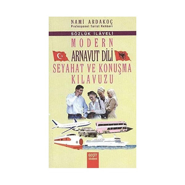 Modern Arnavut Dili Seyahat ve Konuşma Kılavuzu
