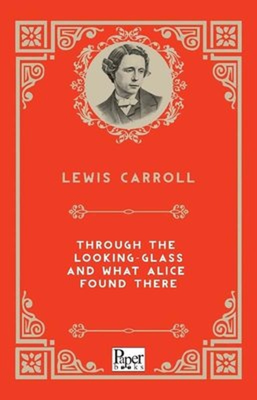 Through The Looking Glass And What Alice Found The | Paper Books