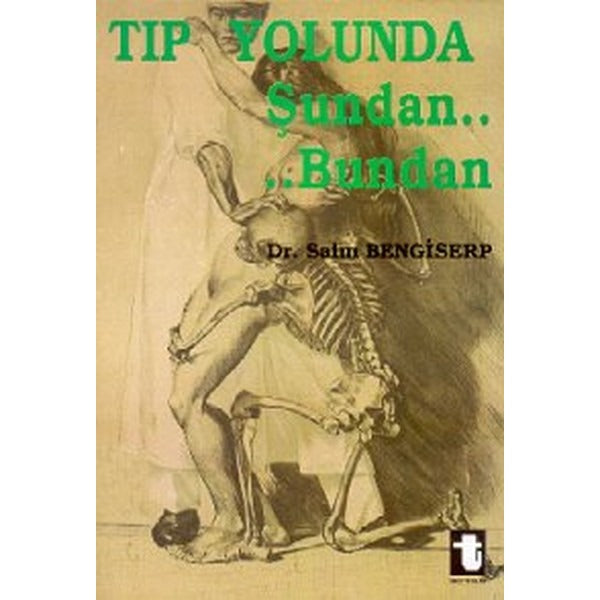 Tıp Yolunda Şundan Bundan