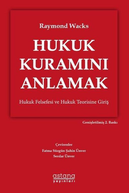 Hukuk Kuramını Anlamak | Astana Yayınları (İnce Kapak)