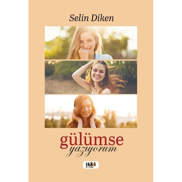 Gülümse Yazıyorum | Tilki Kitap (Ciltsiz)