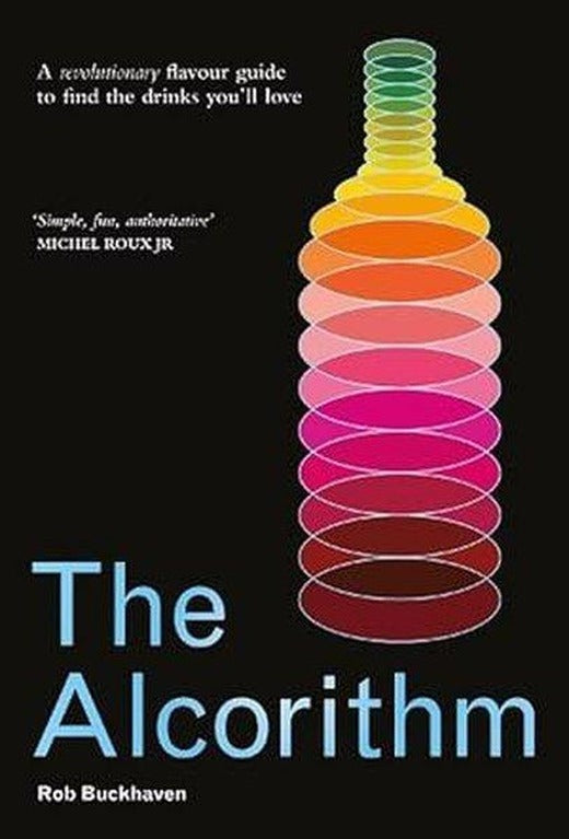 The Alcorithm : A revolutionary flavour guide to find the drinks you'll love | Michael Joseph (Ciltli)