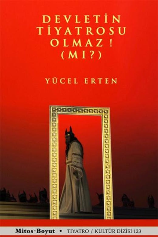 Devletin Tiyatrosu Olmaz! (Mı?) | Mitos Boyut Yayınları - Tiyatro Oyun Dizisi (İnce Kapak)