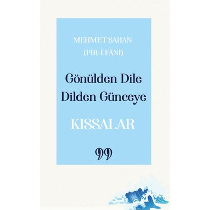 Gönülden Dile Dilden Günceye - Kıssalar | Doksan Dokuz Yayınları