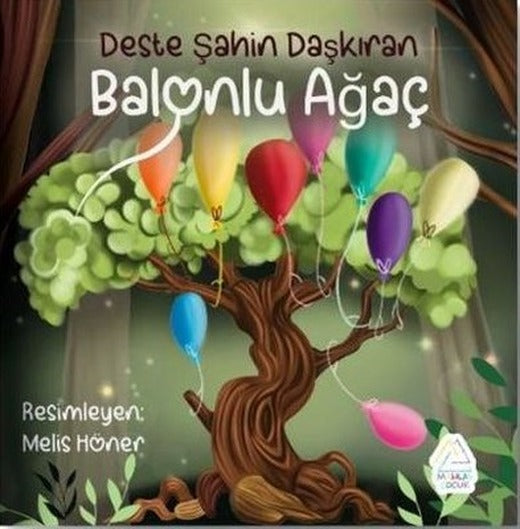 Balonlu Ağaç | Mahlas Çocuk (İnce Kapak)