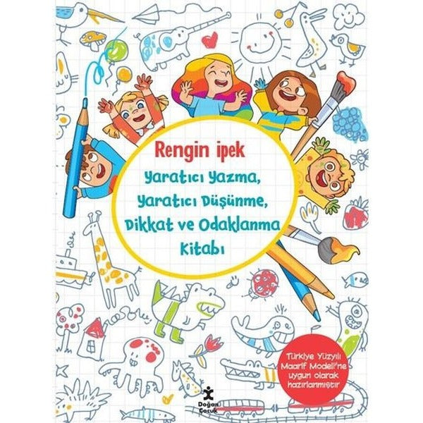 Yaratıcı Yazma Yaratıcı Düşünme Dikkat ve Odaklanma Kitabı | Doğan Çocuk (İnce Kapak)