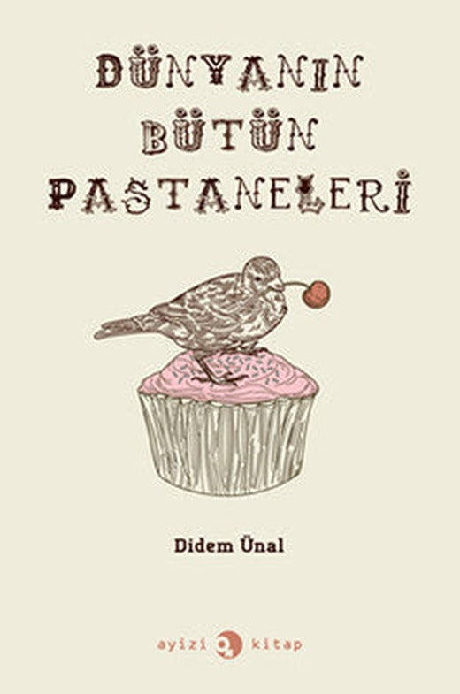 Dünyanın Bütün Pastaneleri | Ayizi Kitap