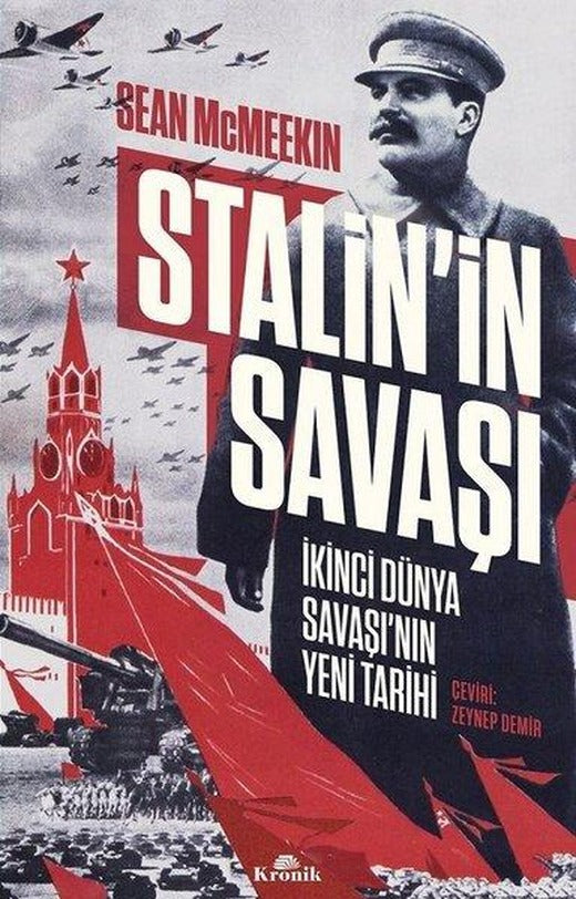 Stalin'in Savaşı - İkinci Dünya Savaşının Yeni Tarihi | Kronik Kitap (İnce Kapak)