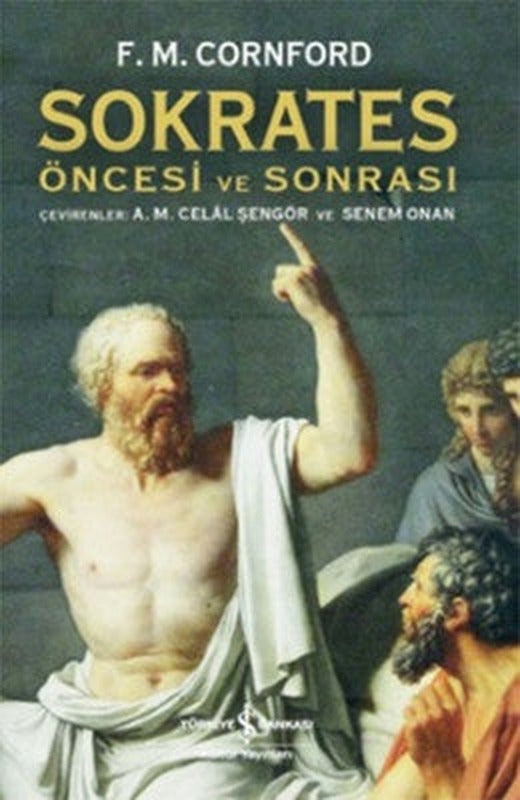 Sokrates Öncesi ve Sonrası | İş Bankası Kültür Yayınları