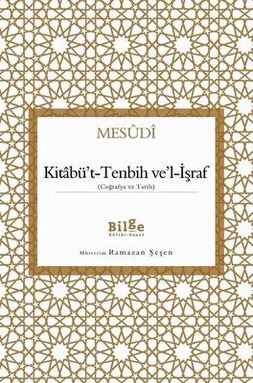 Kitabüt-Tenbih vel-İşraf | Bilge Kültür Sanat