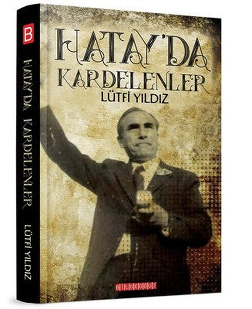 Hatayda Kardelenler | Bilgeoğuz Yayınları