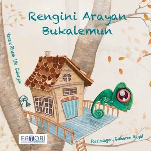 Rengini Arayan Bukalemun | Favori Yayınları (İnce Kapak)