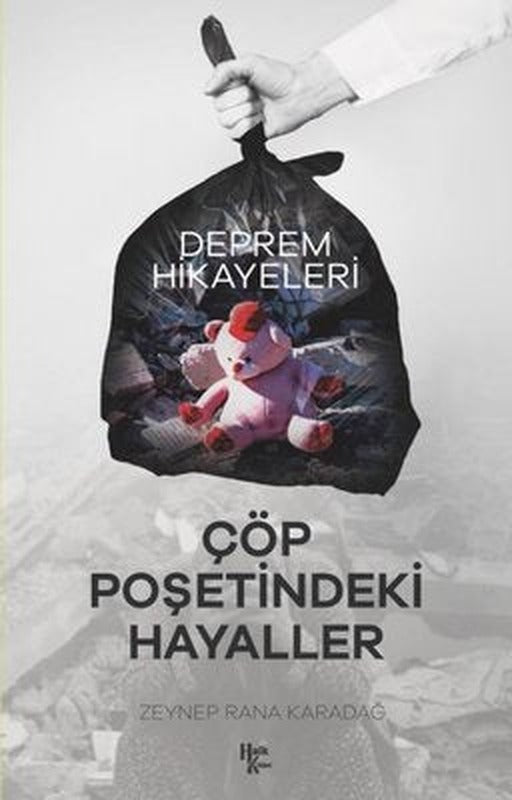Çöp Poşetindeki Hayaller - Deprem Hikayeleri | Halk Kitabevi