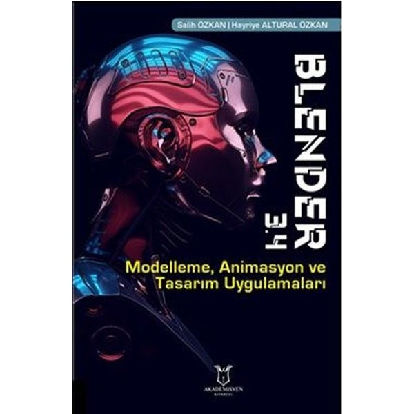 Blender 3.4 Modelleme, Animasyon ve Tasarım Uygulamaları