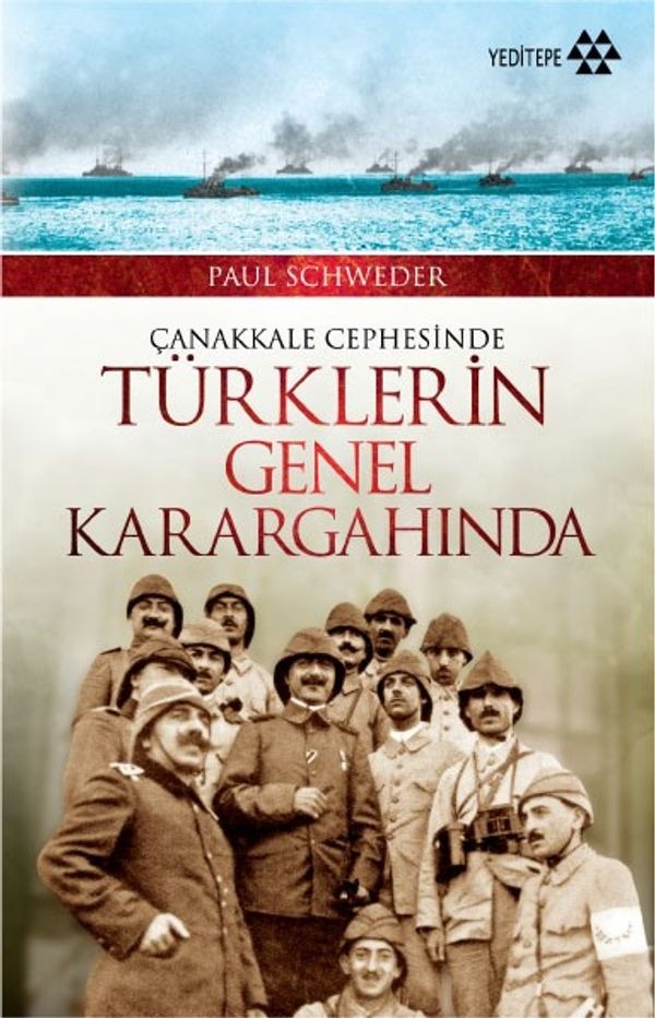 Çanakkale Cephesinde Türklerin Genel Karagahında | Yeditepe Yayınevi