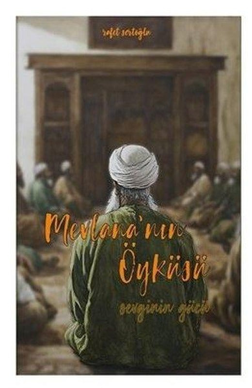 Mevlana'nın Öyküsü | Dalmaçya Yayınları (İnce Kapak)
