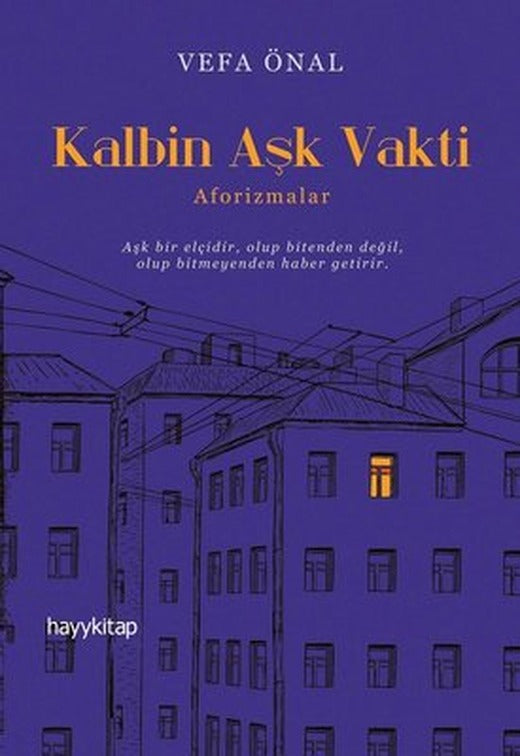 Kalbin Aşk Vakti-Aforizmalar | Hayy Kitap