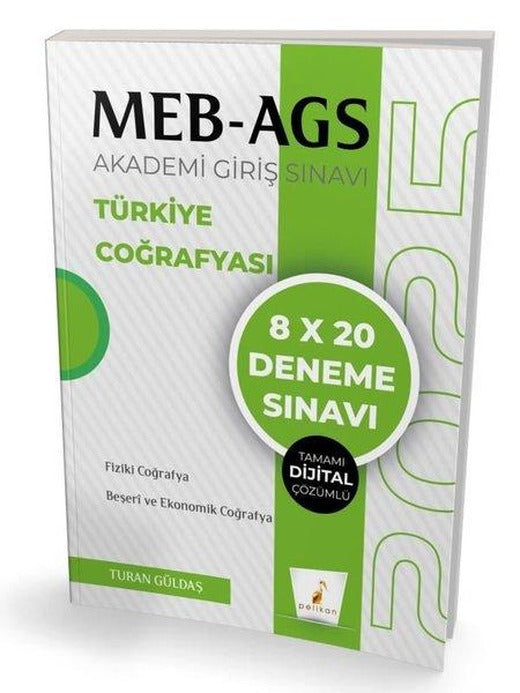 2025 MEB-AGS Akademi Giriş Sınavı - 8X20 Deneme Sınavı - Tamamı Dijital Çözümlü | Pelikan Yayınları (İnce Kapak)