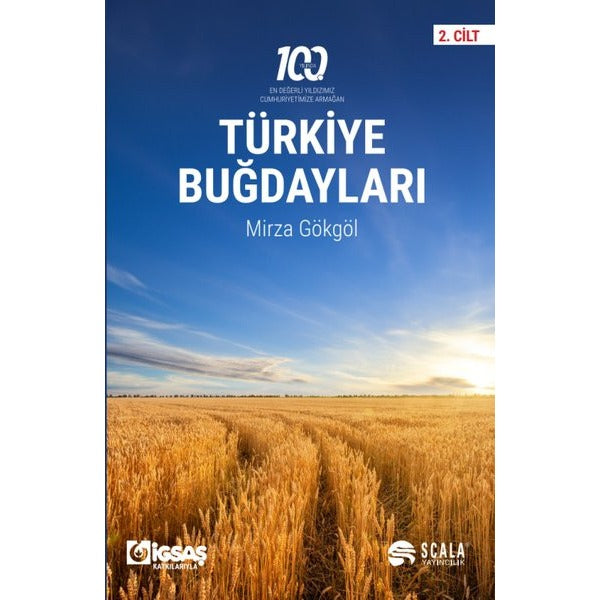 Türkiye Buğdayları 2. Cilt - 100. Yılında En Değerli Yıldızımız Cumhuriyetimize Armağan | Scala Yayıncılık (İnce Kapak)