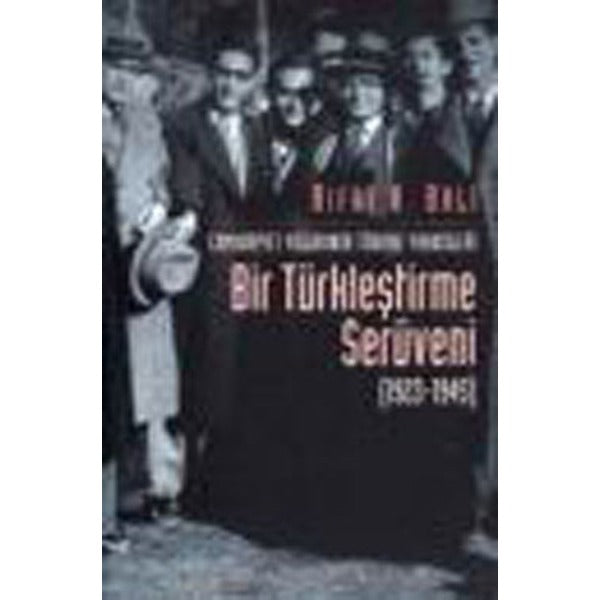 Bir Türkleştirme Serüveni | İletişim Yayınları