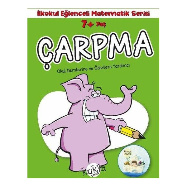 7+ Yaş Çarpma -İlkokul Eğlenceli Matematik Serisi - Okul Derslerine ve Ödevlerine Yardımcı | Kukla