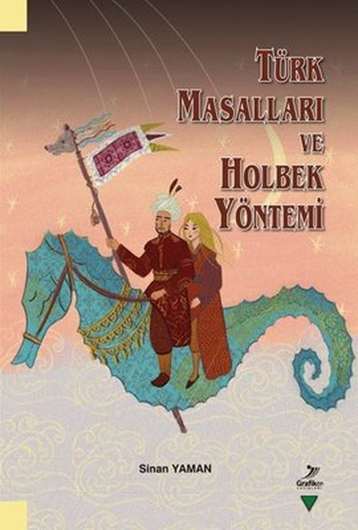 Türk Masalları ve Holbek Yöntemi | Grafiker Yayınları