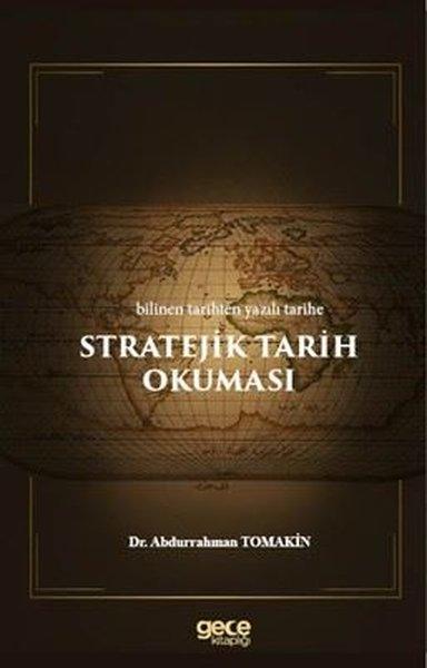 Stratejik Tarih Okuması - Bilinen Tarihten Yazılı Tarihe | Gece Kitaplığı (İnce Kapak)  - Resim 1