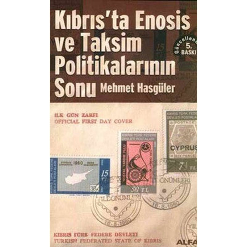 Kıbrıs'ta Enosis ve Taksim Politikalarının Sonu | Alfa Yayıncılık