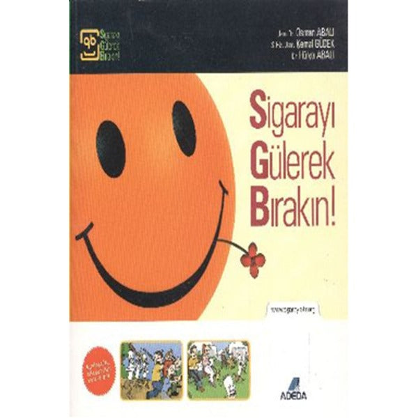 Sigarayı Gülerek Bırakın! | Adeda Yayınları (Ciltsiz)