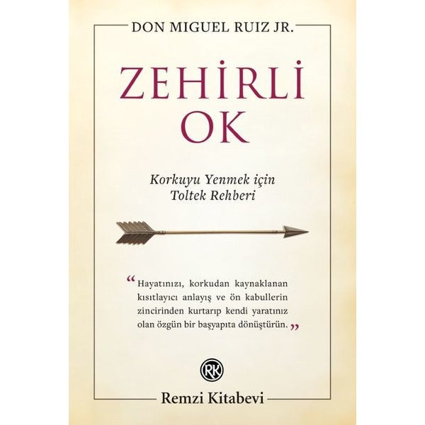 Zehirli Ok - Korkuyu Yenmek için Toltek Rehberi | Remzi Kitabevi (İnce Kapak)