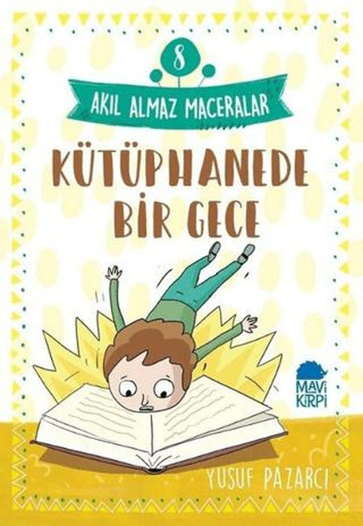 Kütüphanede Bir Gece - Akıl Almaz Maceralar 8