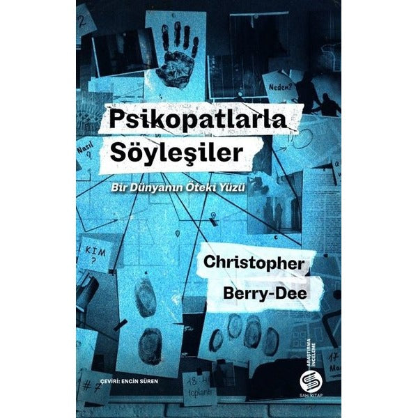 Psikopatlarla Söyleşiler: Bir Dünyanın Öteki Yüzü | Sahi Kitap (İnce Kapak)